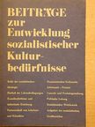 Eberhard Gieseler - Beiträge zur Entwicklung sozialistischer Kulturbedürfnisse [antikvár]
