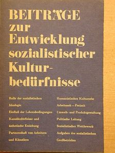 Eberhard Gieseler - Beiträge zur Entwicklung sozialistischer Kulturbedürfnisse [antikvár]