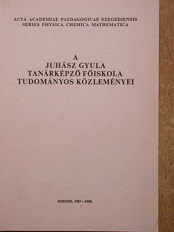 Miskolczi József - A Juhász Gyula Tanárképző Főiskola Tudományos Közleményei [antikvár]