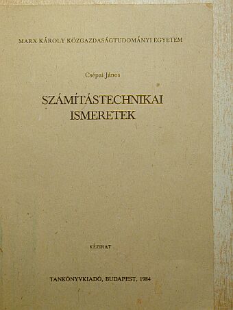 Csépai János - Számítástechnikai ismeretek [antikvár]