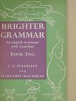 C. E. Eckersley - Brighter Grammar 2. [antikvár]