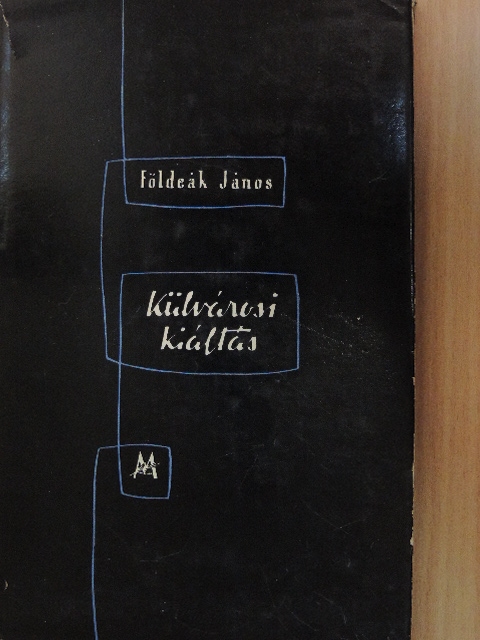 Földeák János - Külvárosi kiáltás [antikvár]
