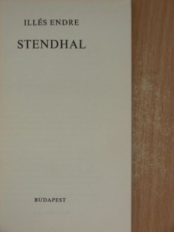 Illés Endre - Hármaskönyv I. - Stendhal [antikvár]