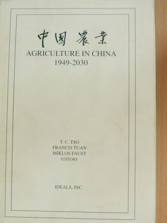 Francis Tuan - Agriculture in China 1949-2030 [antikvár]