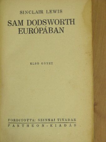 Sinclair Lewis - Sam Dodsworth Európában I-II. [antikvár]