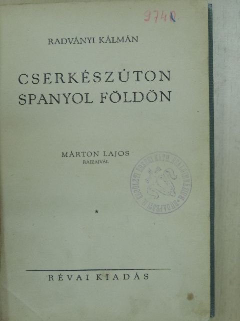 Radványi Kálmán - Cserkészúton Spanyol földön [antikvár]