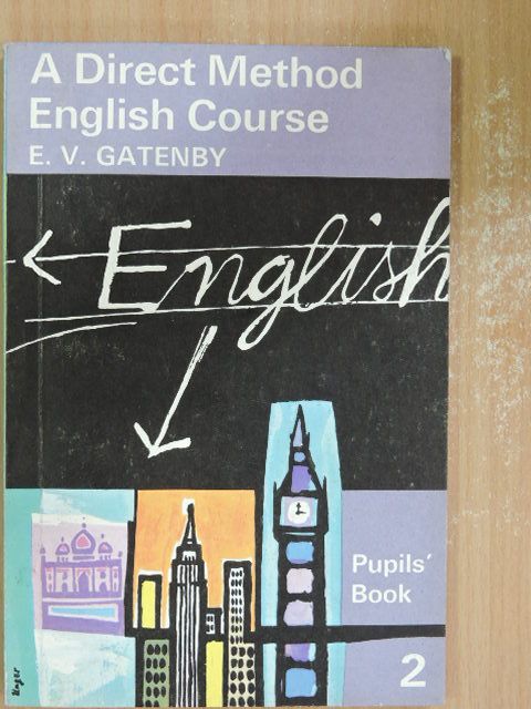E. V. Gatenby - A Direct Method English Course - Pupil's Book 2 [antikvár]