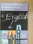 E. V. Gatenby - A Direct Method English Course - Pupil's Book 2 [antikvár]