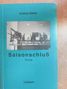 Andrea Sailer - Saisonschluß [antikvár]