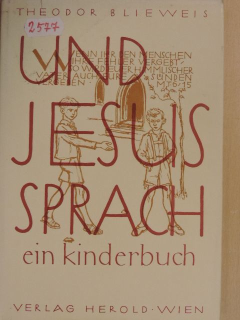 Theodor Blieweis - Und Jesus sprach... [antikvár]