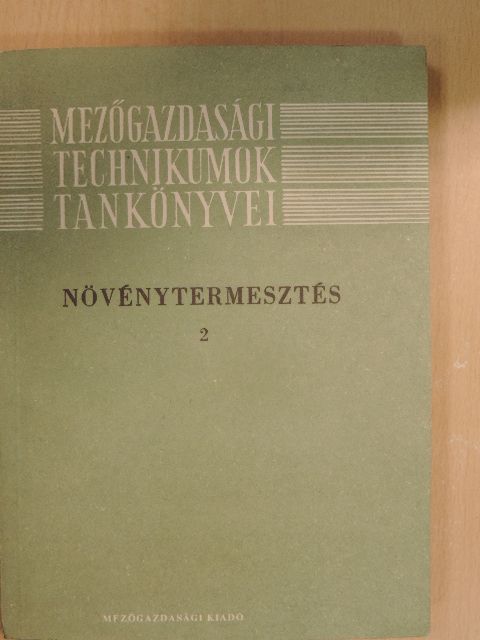 Dr. Virágh István - Növénytermesztés 2. [antikvár]