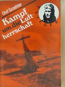 Olaf Groehler - Kampf um die Luftherrschaft [antikvár]