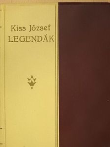 Kiss József - Legendák a nagyapámról [antikvár]