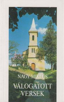 Nagy Miklós - Válogatott versek [antikvár]