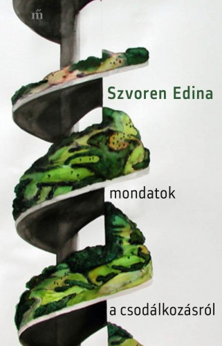 Szvoren Edina - Mondatok a csodálkozásról [eKönyv: epub, mobi]