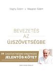 Sághy Ádám - Wappler Ádám - Bevezetés az Újszövetségbe