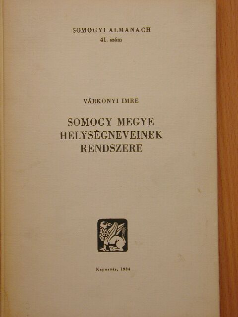 Várkonyi Imre - Somogy megye helységneveinek rendszere [antikvár]