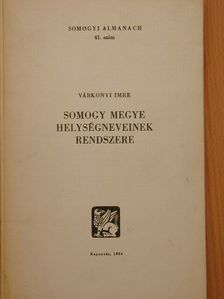 Várkonyi Imre - Somogy megye helységneveinek rendszere [antikvár]