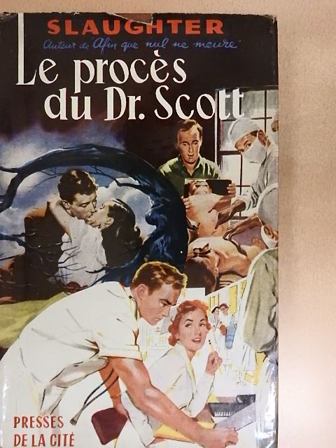 Frank G. Slaughter - Le procés du Docteur Scott [antikvár]