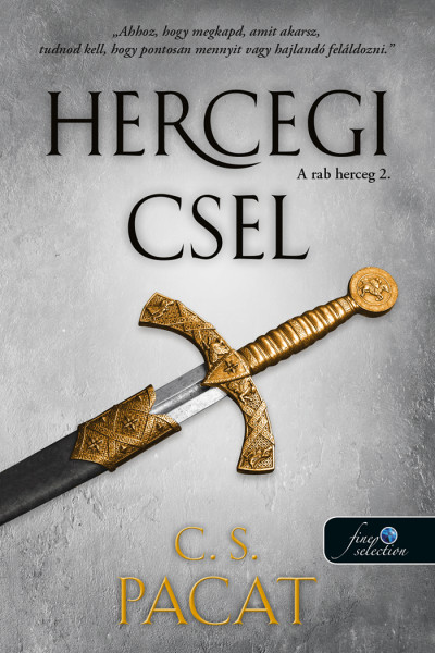 C. S. Pacat - Hercegi csel (A rab herceg 2.)