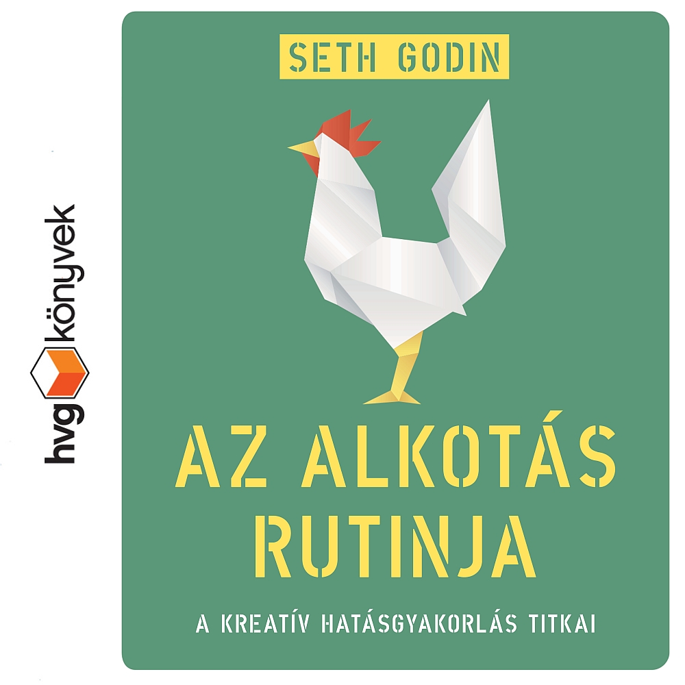 Seth Godin - Az alkotás rutinja [eHangoskönyv]