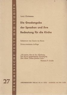 Larry Christenson - Die Gnadengabe der Sprachen und ihre Bedeutung für die Kirche [antikvár]