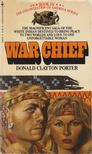 Donald Clayton Porter - War Chief [antikvár]