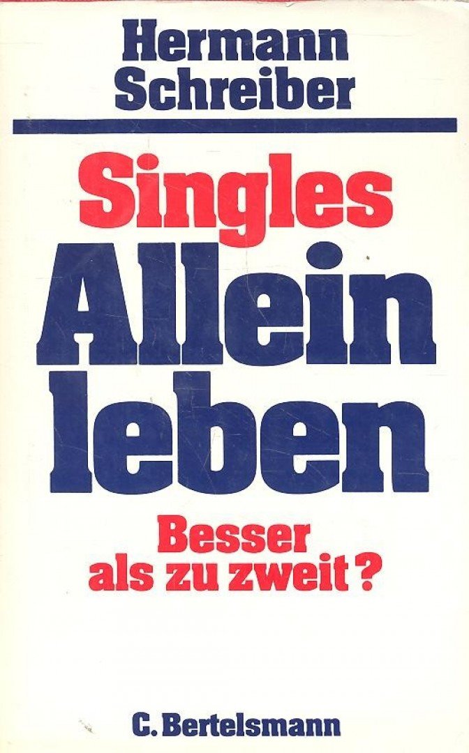 Schreiber, Hermann - Allein leben [antikvár]
