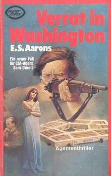 AARONS, E,S - Verrat in Washington [antikvár]