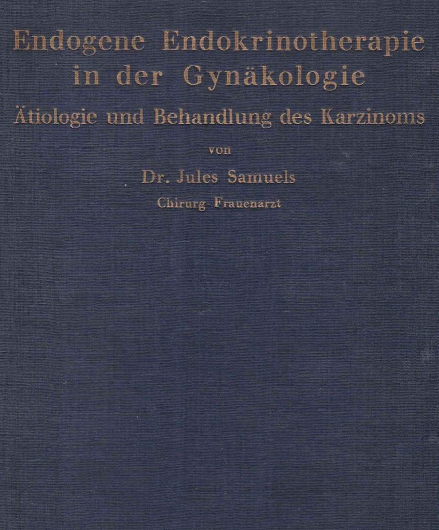 Jules Samuels - Endogene Endokrinotherapie in der Gynäkologie [antikvár]