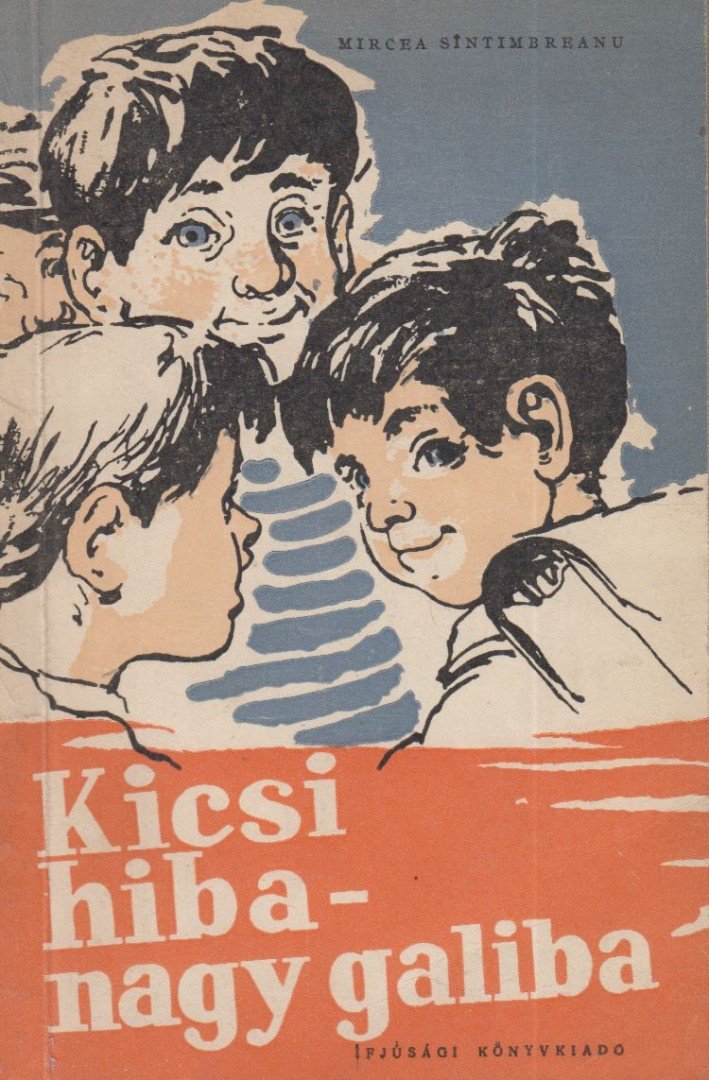 Sintimbreanu, Mircea - Kicsi hiba - nagy galiba [antikvár]