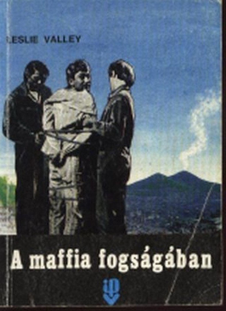 Valley, Leslie - A maffia fogságában [antikvár]