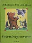 Per Gustavsson - Väck inte den björn som sover [antikvár]