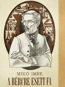 Mikó Imre - A bércre esett fa [antikvár]