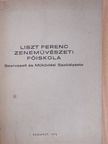 Liszt Ferenc Zeneművészeti Főiskola Szervezeti és Működési Szabályzata [antikvár]