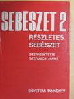 Dr. Árvai Attila - Sebészet 2. [antikvár]