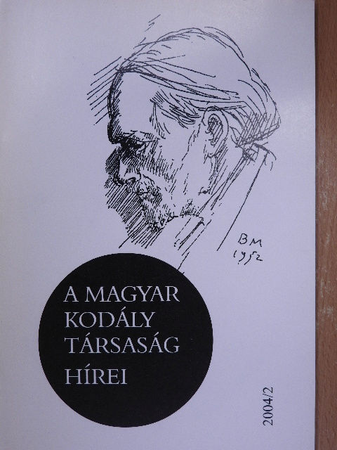 Eősze László - A Magyar Kodály Társaság Hírei 2004/2. [antikvár]