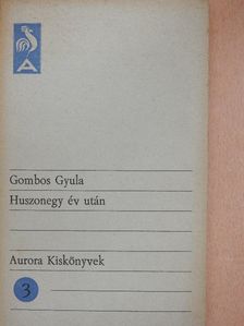 Gombos Gyula - Huszonegy év után [antikvár]