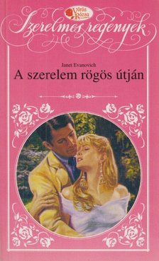 Evanovich, Janet - A szerelem rögös útján [antikvár]
