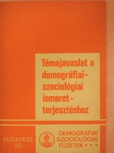 Miltényi Károly - Témajavaslat a demográfiai-szociológiai ismeretterjesztéshez [antikvár]