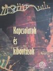 Andric Edit - Kapcsolatok és kibontások [antikvár]