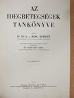 Dr. Bing Róbert - Az idegbetegségek tankönyve [antikvár]