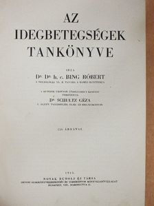 Dr. Bing Róbert - Az idegbetegségek tankönyve [antikvár]