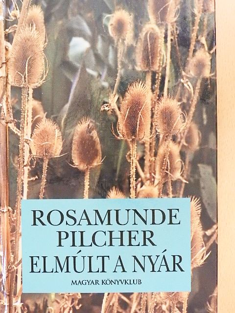 Rosamunde Pilcher - Elmúlt a nyár [antikvár]