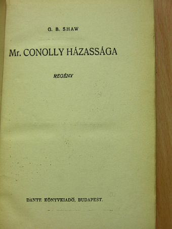G. B. Shaw - Mr. Conolly házassága [antikvár]