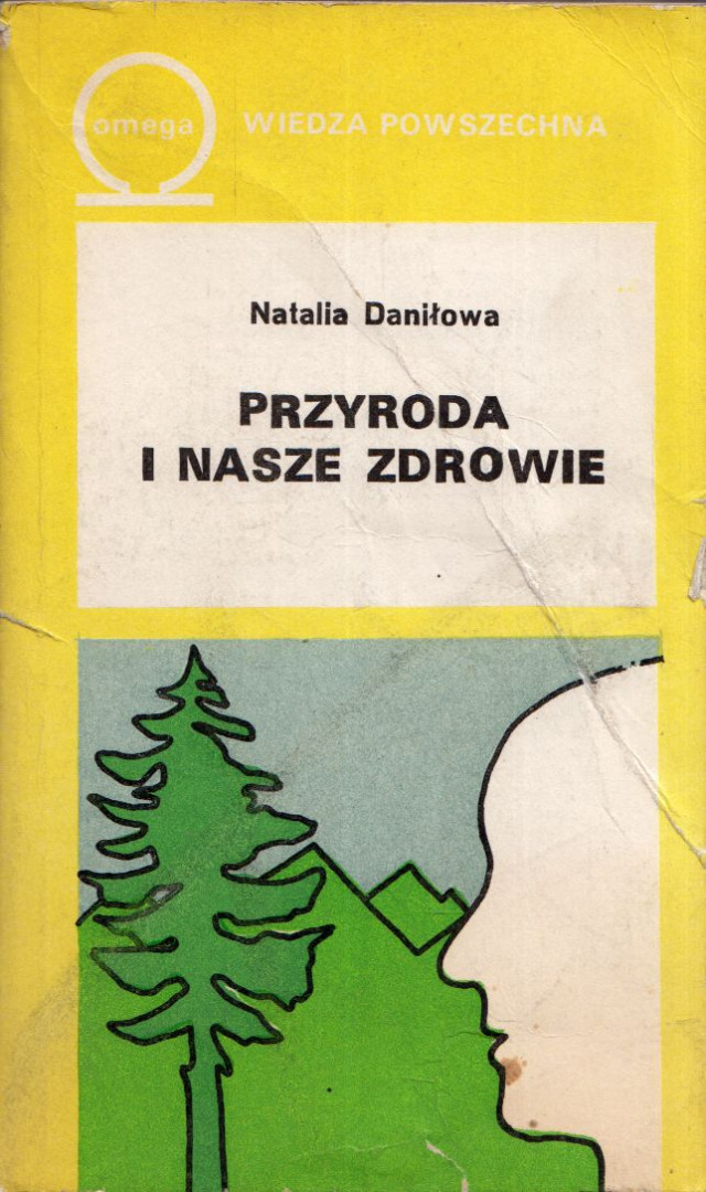Natalia Danilowa - Przyroda i nasze zdrowie [antikvár]