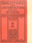 Hans Becker - Bibliothek der Unterhaltung und des Wissens 1913/12. (gótbetűs) [antikvár]