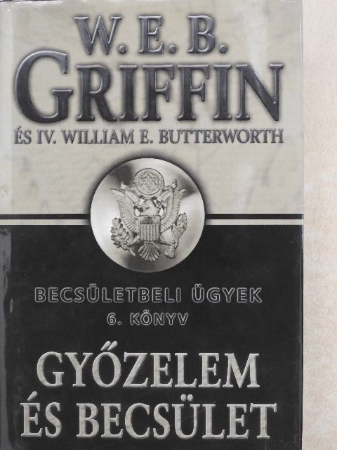 IV. William E. Butterworth - Győzelem és becsület [antikvár]