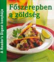 Dibás Gabriella - Főszerepben a zöldség [antikvár]