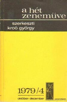KROÓ GYÖRGY - A hét zeneműve 1979/4 [antikvár]